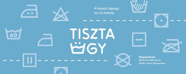  TISZTA ÜGY - Kiállításmegnyitó és workshop a Duna Múzeumban